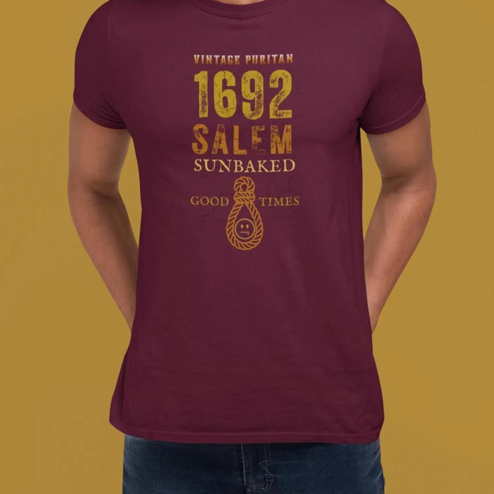 Puritan 1692 Salem Sunbaked T-Shirt Dark Humor Witch Trials Parody Tee